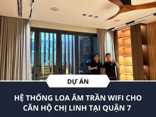 he-thong-loa-am-tran-wifi-cho-can-ho-quan-7