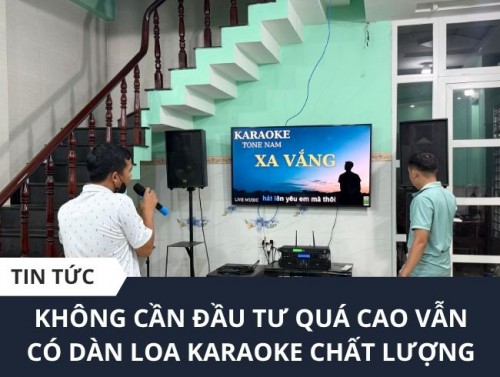 TOP Loa karaoke giá rẻ phổ biến hiện nay