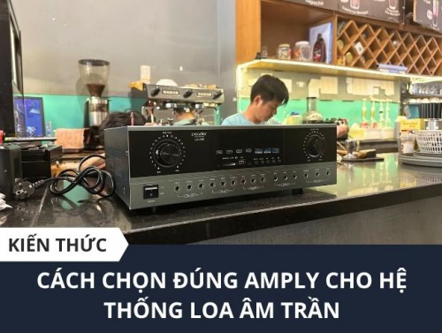 Amply dùng cho loa âm trần