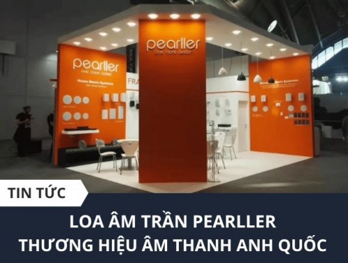 Loa âm trần Pearller - Giải pháp âm thanh tinh tế hiện đại