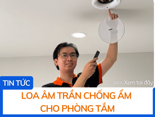 Loa âm trần chống ẩm cho phòng tắm