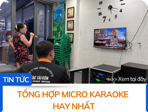 Tổng hợp micro karaoke hay nhất