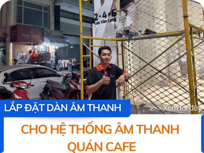 Lắp Đặt Âm Thanh Cho Quán Cà Phê